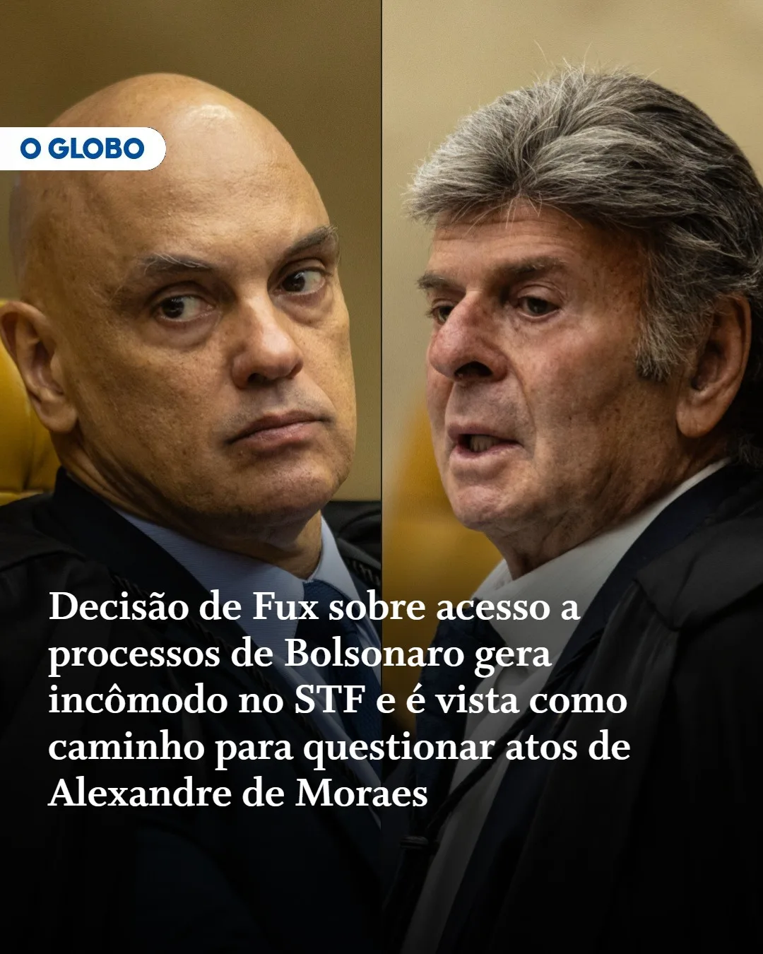 Decisão de Fux sobre acesso a processos de Bolsonaro gera incômodo no STF e é vista como caminho para questionar atos de Alexandre de Moraes
