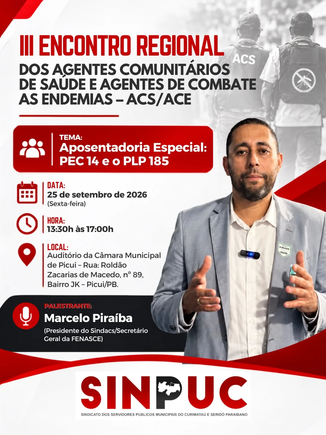 PEC 14 E PLP 185 COLOCAM APOSENTADORIA ESPECIAL NO CENTRO DE DEBATE DE ACS E ACE EM PICUÍ