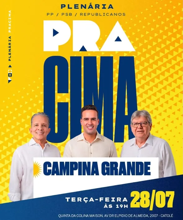 Plenária “Pra Cima” reúne Lucas Ribeiro, João Azevêdo e Nabor Wanderley nesta terça-feira em Campina Grande