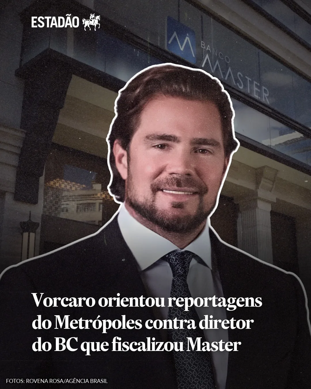 Vorcaro orientou reportagens do Metrópoles contra diretor do BC que fiscalizou Master