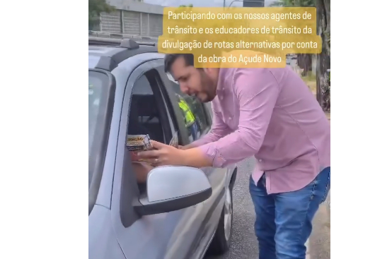 VÍDEO / SUPERINTENDENTE DA STTP: Vitor Ribeiro participa de ação de panfletagem, alusiva à campanha educativa de mudança provisória de trânsito, devido às obras do Açude Novo