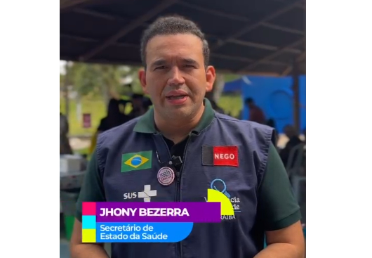 Secretário de Saúde do Estado, Dr. Jhony Bezerra.