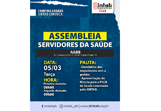 SERVIÇO PÚBLICO: CAMPINA GRANDE | O SINTAB convoca os servidores da Saúde para Assembleia na próxima terça-feira, dia 05/03, na AABB.
