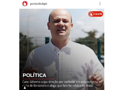 CLICK PB: 'Cabo Gilberto culpa direção por confusão em aeroporto na visita de Bolsonaro e alega que fato foi inédito no Brasil'