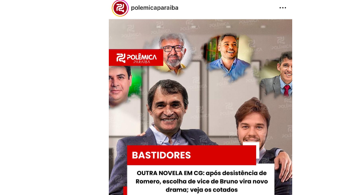 OUTRA NOVELA EM CG: após desistência de Romero, escolha de vice de Bruno vira novo drama; veja os cotados — Polêmica Paraíba