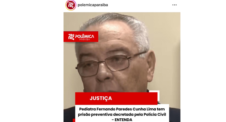 URGENTE: Pediatra Fernando Paredes Cunha Lima tem prisão preventiva decretada pela Polícia Civil - ENTENDA — Polêmica Paraíba