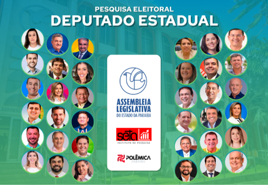 PRÉ-CANDIDATOS ESTADUAIS MAIS LEMBRADOS: Pesquisa Seta/Polêmica aponta os 36 nomes que seriam eleitos em agosto - VEJA LISTA