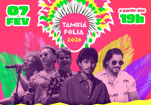 Tambiá Folia celebra 27 anos ao som de Zé Felipe, Pimenta Nativa, Quem Roubou Minha Cueca e Orquestra Tambaú de Frevo