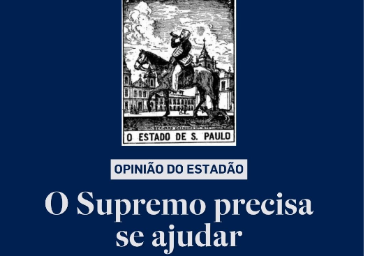 Opinião do Estadão: "O Supremo precisa se ajudar"