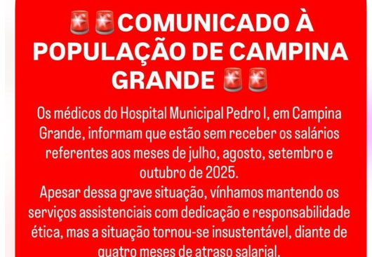 MÉDICOS DO HOSPITAL PEDRO I ANUNCIAM PARALISAÇÃO POR FALTA DE PAGAMENTO